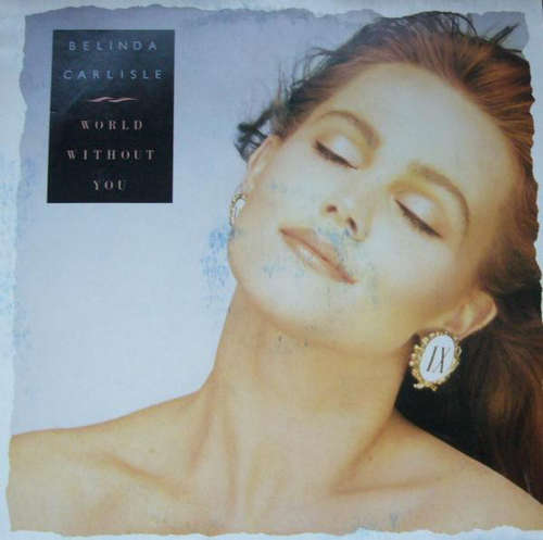 Cover Belinda Carlisle - World Without You (12, Single) Schallplatten Ankauf