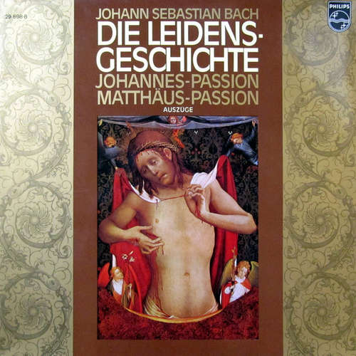 Cover Johann Sebastian Bach - Die Leidens-Geschichte - Johannes-Passion / Matthäus-Passion - Auszüge (2xLP, Comp, Club) Schallplatten Ankauf