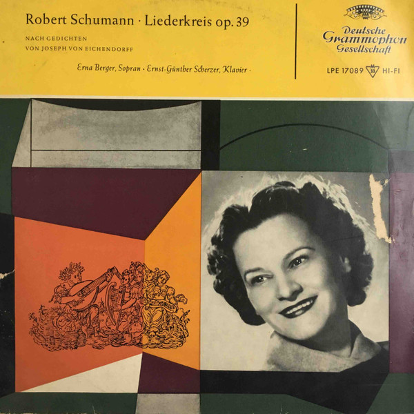 Cover Robert Schumann – Erna Berger · Ernst-Günther Scherzer - Liederkreis Op. 39 (Nach Gedichten van Joseph Eichendorff) (10, Mono) Schallplatten Ankauf