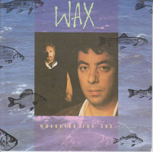 Cover Wax (6) - Wherever You Are (7, Single) Schallplatten Ankauf