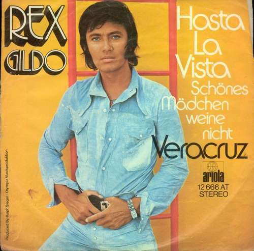 Cover Rex Gildo - Hasta La Vista (Schönes Mädchen Weine Nicht) (7, Single) Schallplatten Ankauf