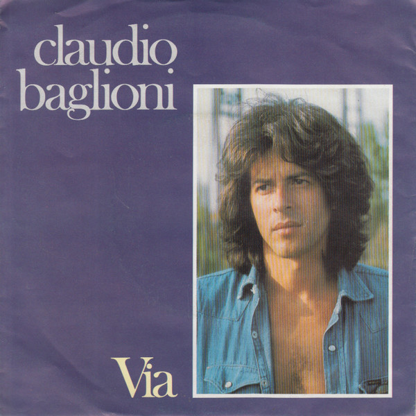 Cover Claudio Baglioni - Via (7, Single) Schallplatten Ankauf