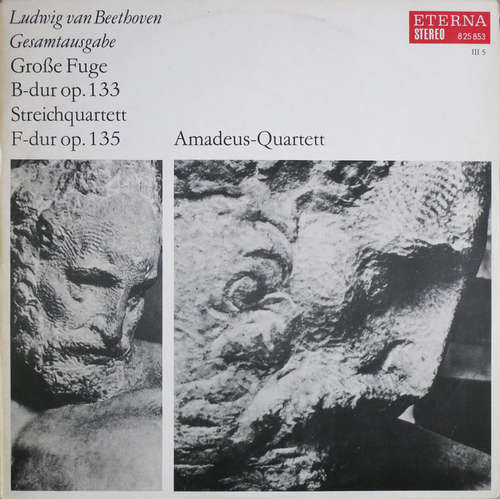 Cover Ludwig van Beethoven, Amadeus-Quartett - Große Fuge B-dur Op. 133, Streichquartett F-dur Op. 135 (LP) Schallplatten Ankauf