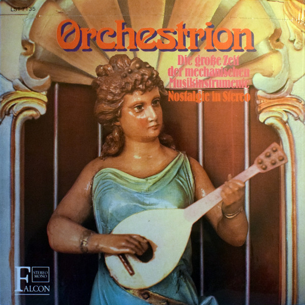 Cover No Artist - Orchestrion Die Grosse Zeit Der Mechanischen Musikinstrumente - Nostalgie in Stereo (LP) Schallplatten Ankauf
