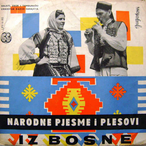 Cover Various - Narodne Pjesme I Plesovi Iz Bosne (Pjesme I Plesovi Iz Bosne I Hercegovine) (LP, Album) Schallplatten Ankauf