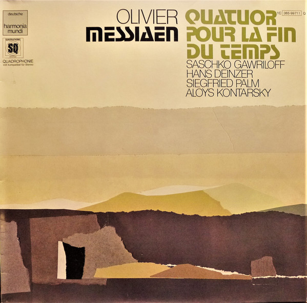 Cover Olivier Messiaen - Saschko Gawriloff, Hans Deinzer, Siegfried Palm, Aloys Kontarsky - Quatuor Pour La Fin Du Temps (LP, Quad) Schallplatten Ankauf