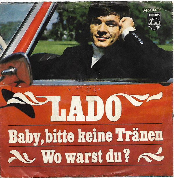 Bild Lado* - Baby, Bitte Keine Tränen / Wo Warst Du? (7) Schallplatten Ankauf