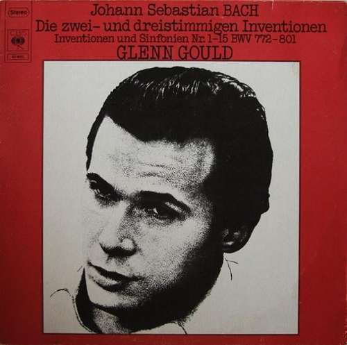 Cover Johann Sebastian Bach - Glenn Gould - Die Zwei- Und Dreistimmigen Inventionen: Inventionen Und Sinfonien Nr. 1-15 BWV 772-801 (LP) Schallplatten Ankauf
