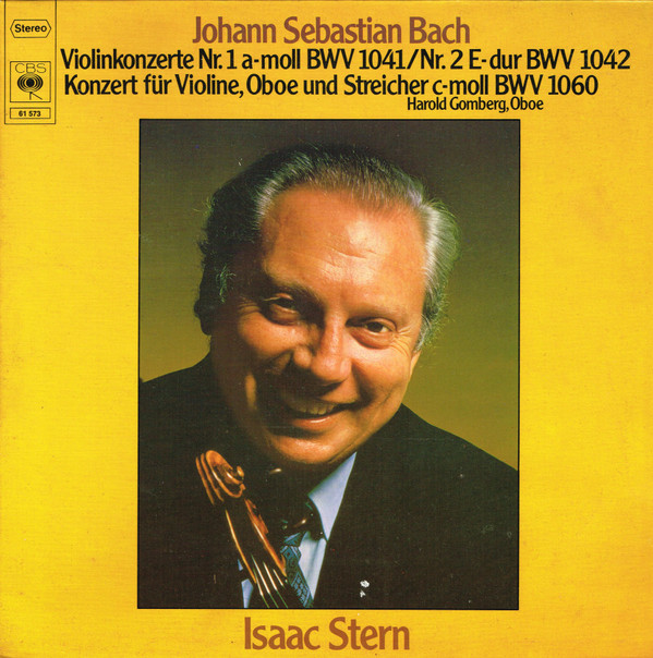 Cover Johann Sebastian Bach - Isaac Stern / Harold Gomberg - Violinkonzert Nr. 1 A-Moll BWV 1041 / Nr. 2 E-Dur BWV 1042 / Konzert Für Violine, Oboe Und Streicher C-Moll BWV 1060 (LP, Album) Schallplatten Ankauf