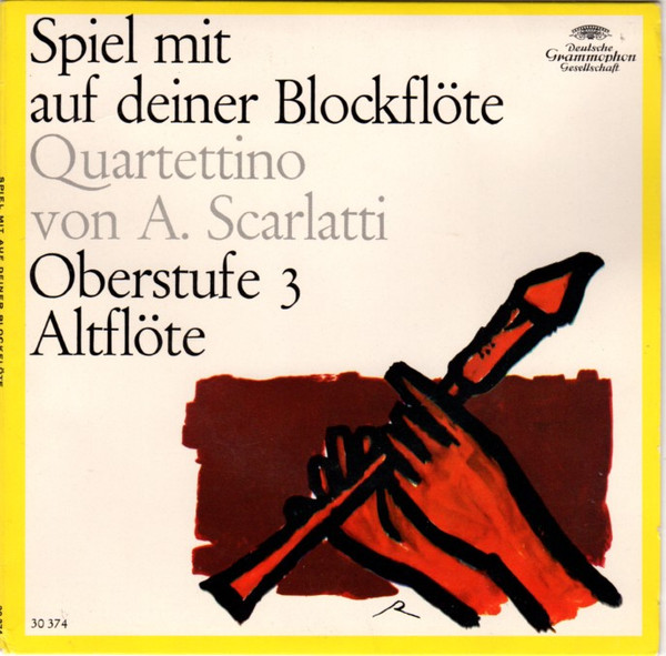 Cover A. Scarlatti* - Spiel Mit Auf Deiner Blockflöte - Quartettino - Oberstufe 3 Altflöte (7, EP) Schallplatten Ankauf