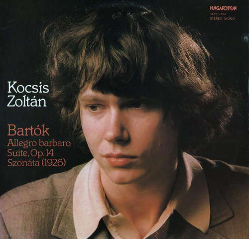 Cover Kocsis Zoltán* - Bartók* - Allegro Barbaro / Suite, Op. 14 / Szonáta (1926) (LP) Schallplatten Ankauf