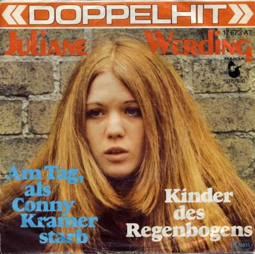 Cover Juliane Werding - Am Tag, Als Conny Kramer Starb / Kinder Des Regenbogens (7, Single) Schallplatten Ankauf