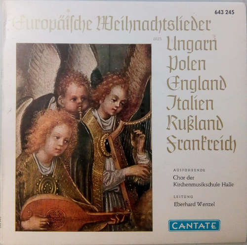 Cover Chor Der Kirchenmusikschule Halle, Eberhard Wenzel - Europäische Weihnachtslieder Aus Ungarn Polen England Italien Russland Frankreich (7) Schallplatten Ankauf