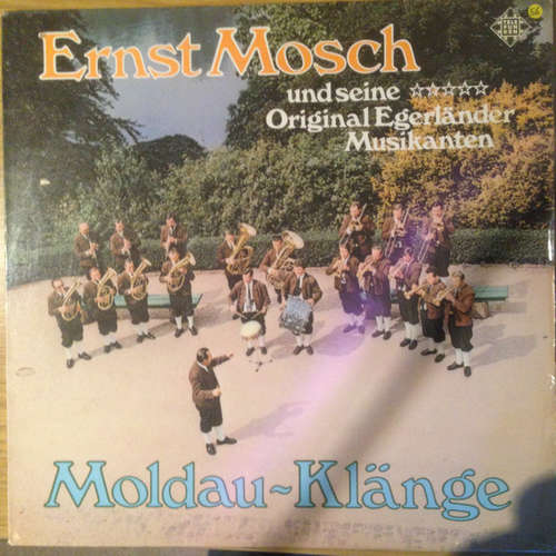 Cover Ernst Mosch Und Seine Original Egerländer Musikanten - Moldau Klänge (LP) Schallplatten Ankauf