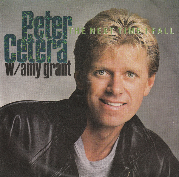 Cover Peter Cetera W/ Amy Grant - The Next Time I Fall (7, Single) Schallplatten Ankauf