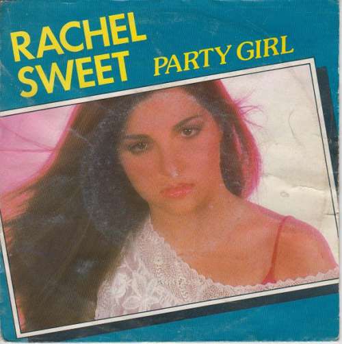 Bild Rachel Sweet - Party Girl (7, Single) Schallplatten Ankauf