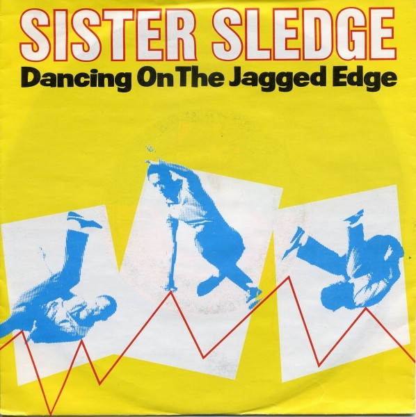 Cover Sister Sledge - Dancing On The Jagged Edge (7, Single) Schallplatten Ankauf