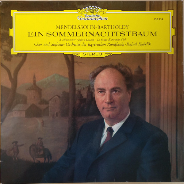 Bild Mendelssohn-Bartholdy* - Chor* und Sinfonie-Orchester Des Bayerischen Rundfunks* · Rafael Kubelik - Ein Sommernachtstraum (LP, RE) Schallplatten Ankauf