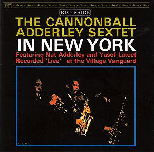 Cover The Cannonball Adderley Sextet* - In New York (LP, Album, RE) Schallplatten Ankauf