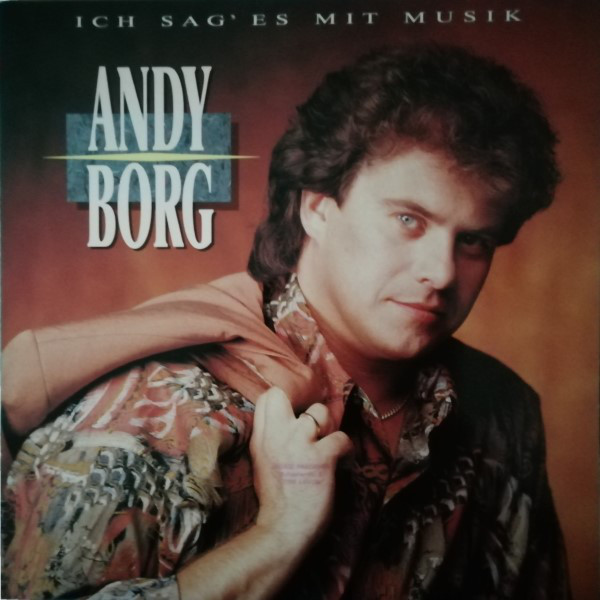 Cover Andy Borg - Ich Sag' Es Mit Musik (LP, Album, Club) Schallplatten Ankauf