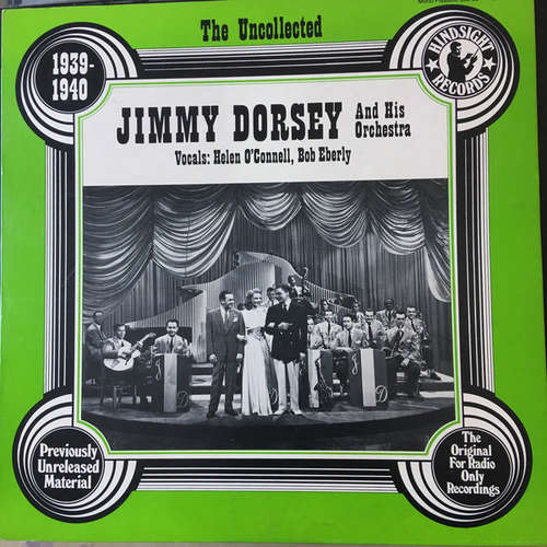 Cover Jimmy Dorsey And His Orchestra - The Uncollected 1939-1940 (LP, Album, Mono) Schallplatten Ankauf