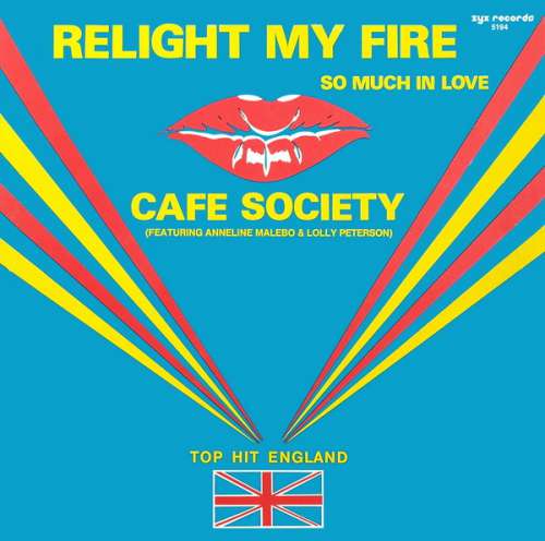 Cover Cafe Society* - Relight My Fire (12, Maxi) Schallplatten Ankauf