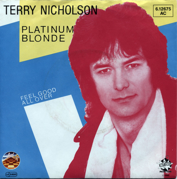 Cover Terry Nicholson - Platinum Blonde / Feel Good All Over (7, Single) Schallplatten Ankauf