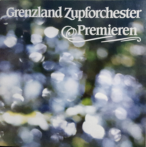 Cover Grenzland-Zupforchester - Premieren  (LP, Album) Schallplatten Ankauf