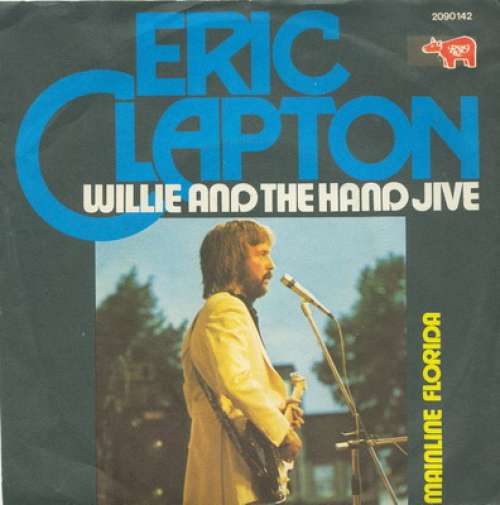 Cover Eric Clapton - Willie And The Hand Jive (7, Single) Schallplatten Ankauf
