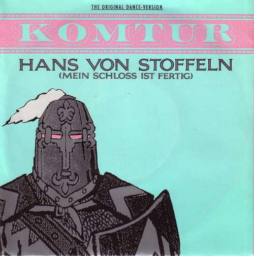 Cover Komtur - Hans Von Stoffeln (Mein Schloss Ist Fertig) (7, Single) Schallplatten Ankauf