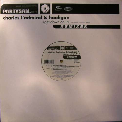 Cover Charles L'Admiral & Hooligan* - Get Down On It (Remixes) (12) Schallplatten Ankauf