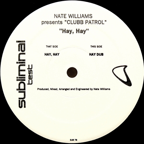 Cover Nate Williams Presents Clubb Patrol - Hay, Hay (12, TP) Schallplatten Ankauf