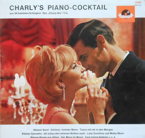 Cover Das Charly-Bar-Trio - Charly's Piano-Cocktail (LP, Album) Schallplatten Ankauf