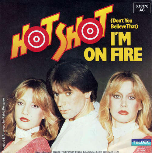 Cover Hot Shot (2) - (Don't You Believe That) I'm On Fire (7, Single) Schallplatten Ankauf
