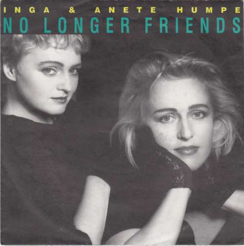 Bild Inga & Anete Humpe* - No Longer Friends (7, Single) Schallplatten Ankauf