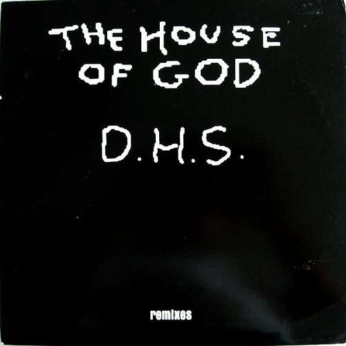 Cover D.H.S.* - The House Of God (Remixes) (2x12) Schallplatten Ankauf