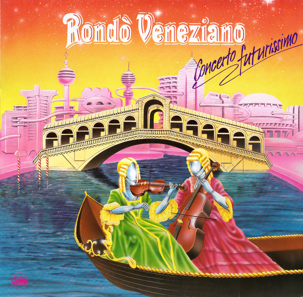 Cover Rondò Veneziano - Concerto Futurissimo (LP, Comp) Schallplatten Ankauf