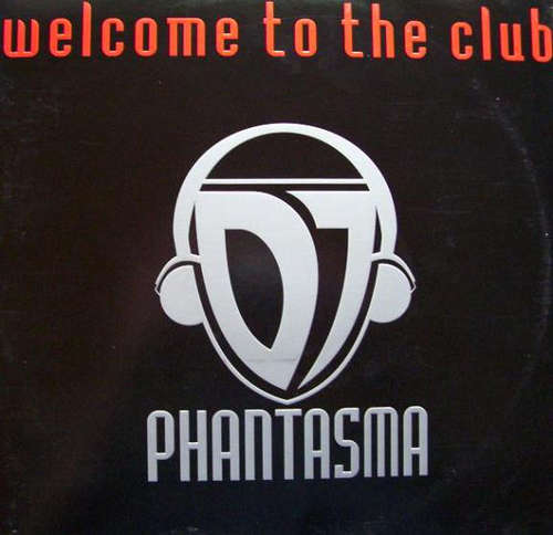 Cover DJ Phantasma - Welcome To The Club (12) Schallplatten Ankauf