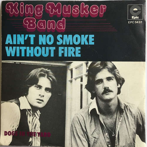 Cover King Musker Band - Ain't No Smoke Without Fire (7, Single, Promo) Schallplatten Ankauf