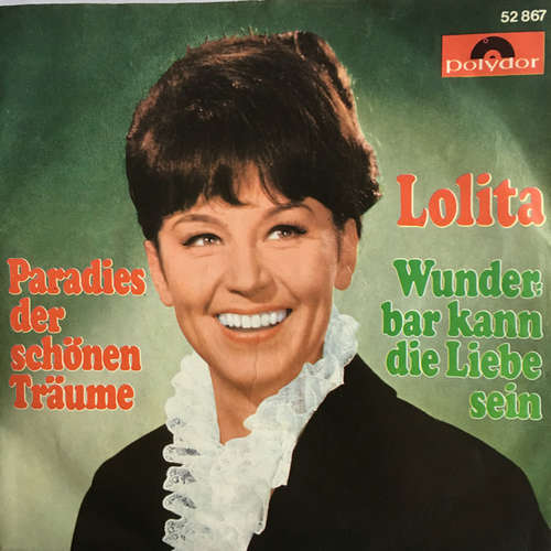 Cover Lolita (3) - Paradies Der Schönen Träume / Wunderbar Kann Die Liebe Sein (7, Single, Mono) Schallplatten Ankauf