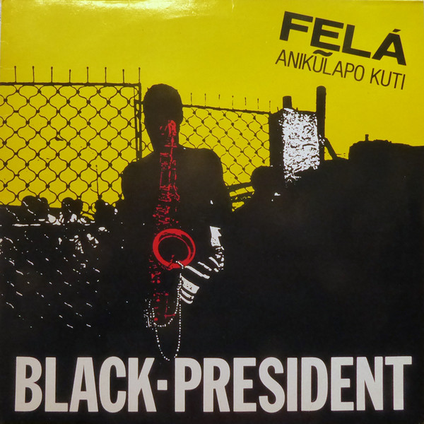 Cover Felá Anikũlapo Kuti* - Black President (LP, Comp) Schallplatten Ankauf