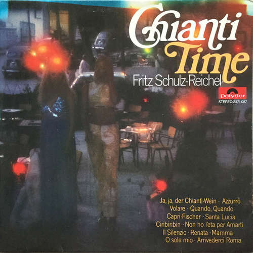 Cover Fritz Schulz-Reichel - Chianti Time (LP) Schallplatten Ankauf