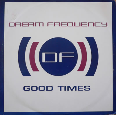 Cover Dream Frequency - Good Times / The Dream (12) Schallplatten Ankauf