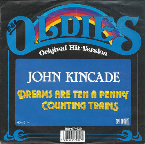 Cover John Kincade - Dreams Are Ten A Penny / Counting Trains (7, Single) Schallplatten Ankauf