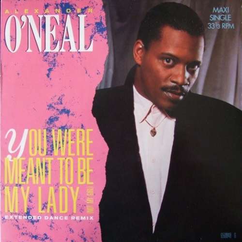 Cover Alexander O'Neal - You Were Meant To Be My Lady (Not My Girl) (12, Maxi) Schallplatten Ankauf