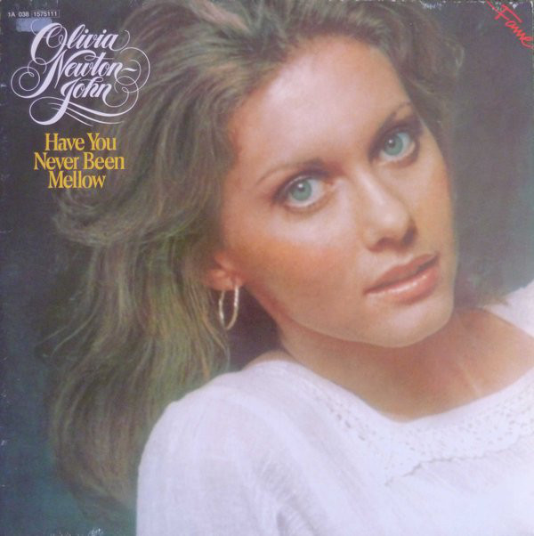 Cover Olivia Newton-John - Have You Never Been Mellow (LP, Album, RE) Schallplatten Ankauf