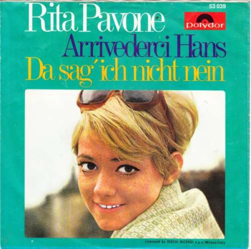 Cover Rita Pavone - Arrivederci Hans / Da Sag' Ich Nicht Nein (7, Single, Mono) Schallplatten Ankauf
