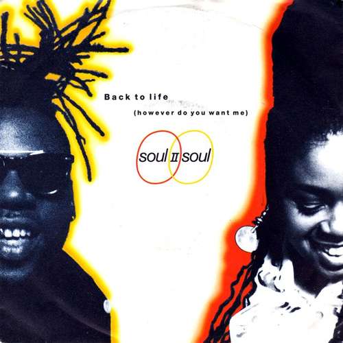 Cover Soul II Soul - Back To Life (However Do You Want Me) (7, Single) Schallplatten Ankauf