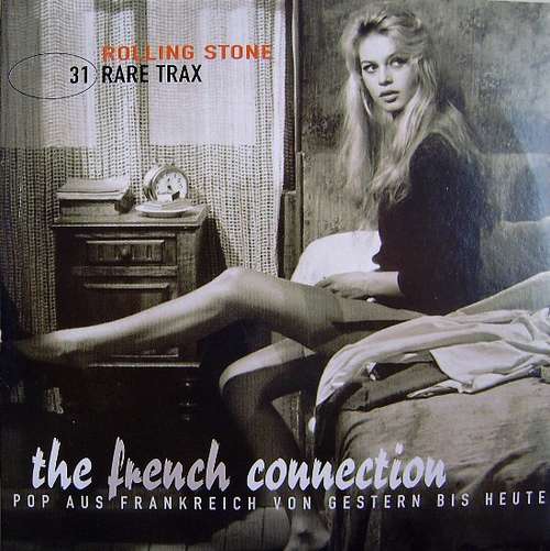 Cover Various - Rare Trax Vol. 31 - The French Connection (Pop Aus Frankreich Von Gestern Bis Heute) (CD, Comp, Promo) Schallplatten Ankauf