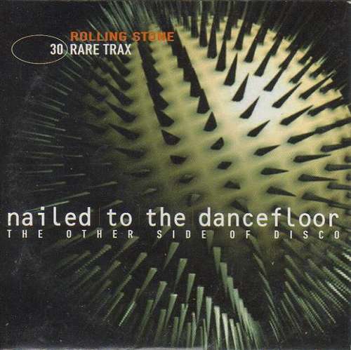 Cover Various - Rare Trax Vol. 30 - Nailed To The Dancefloor - The Other Side Of Disco (CD, Comp, Promo) Schallplatten Ankauf